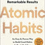 Things I learned from Atomic Habits – by James Clear