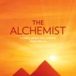 What I learned about dreams & passion from The Alchemist – Paulo Coelho
