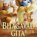 Lessons From The Bhagavad Geeta