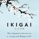 Finding Your Ikigai | Book Review |Book Summary
