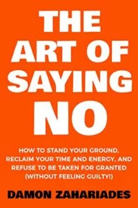 The Art Of Saying NO: How To Say NO | Book Review